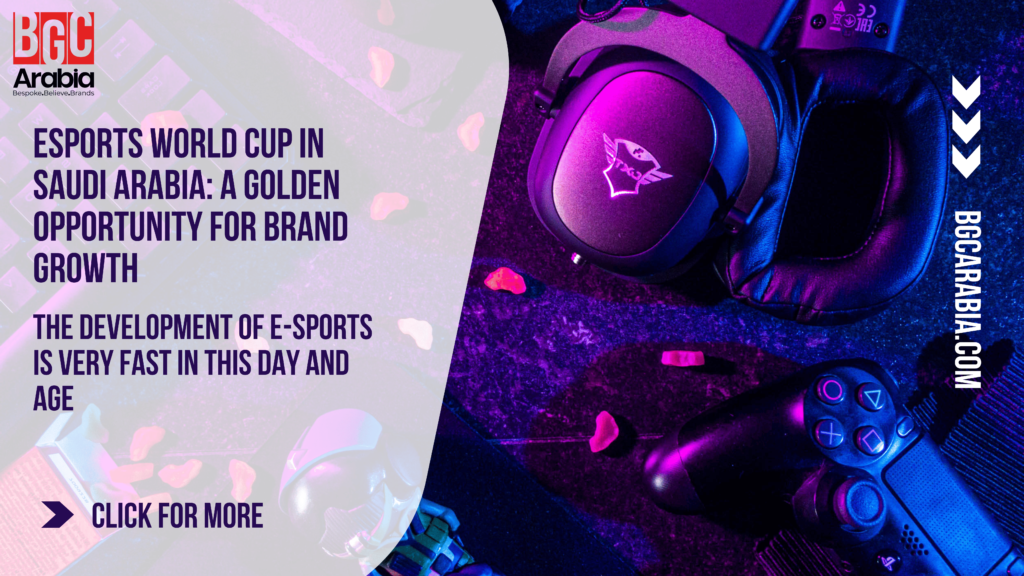 Esports World Cup Saudi Arabia, how bgc can help brands to get their offline branding in such events